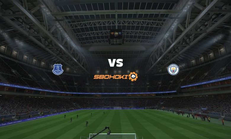 Live Streaming Everton vs Manchester City 17 Februari 2021 1