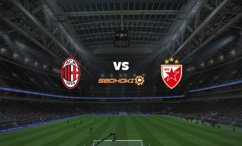 Live Streaming 
Milan vs Red Star Belgrade 25 Februari 2021 1