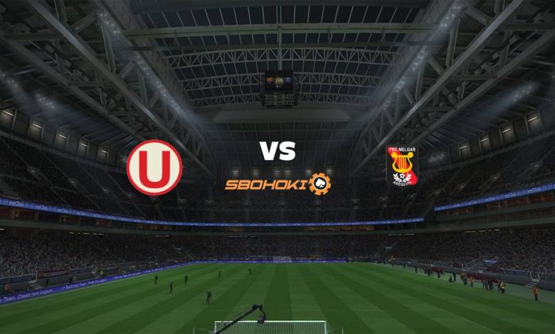 Live Streaming 
Universitario vs Melgar 13 Maret 2021 1