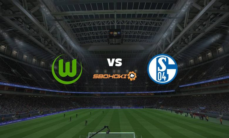 Live Streaming 
Wolfsburg vs Schalke 04 13 Maret 2021 1