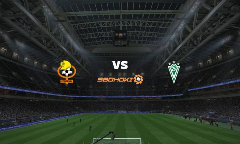 Live Streaming 
Cobresal vs Santiago Wanderers 18 April 2021 1