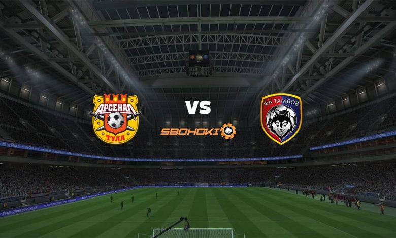 Live Streaming 
FC Arsenal Tula vs FC Tambov 18 April 2021 1