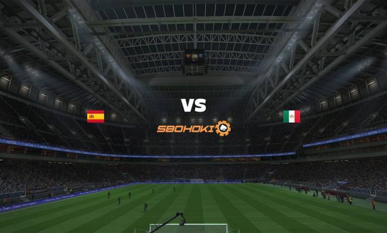 Live Streaming 
Spain vs Mexico 13 April 2021 1