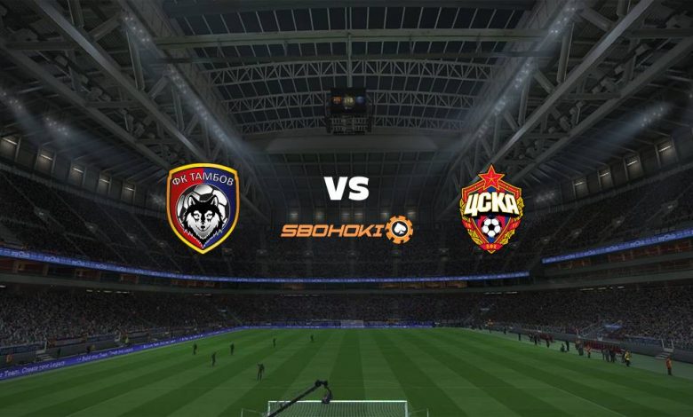 Live Streaming FC Tambov vs CSKA Moscow 4 April 2021 1