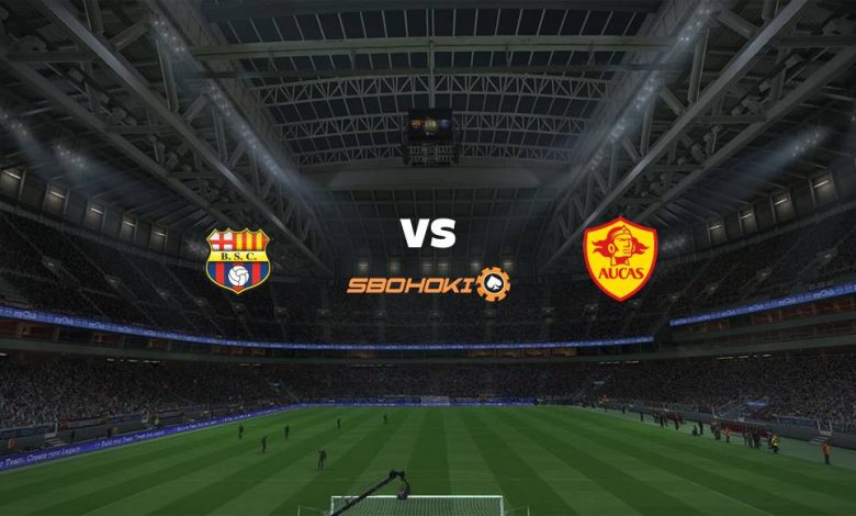 Live Streaming Barcelona SC vs Aucas 12 April 2021 1
