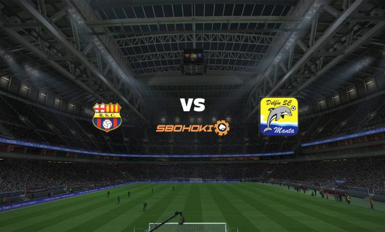 Live Streaming 
Barcelona SC vs Delfín 25 April 2021 1