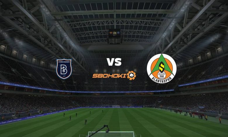 Live Streaming 
Istanbul Basaksehir vs Alanyaspor 25 April 2021 1