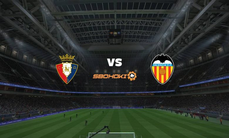Live Streaming Osasuna vs Valencia 21 April 2021 1