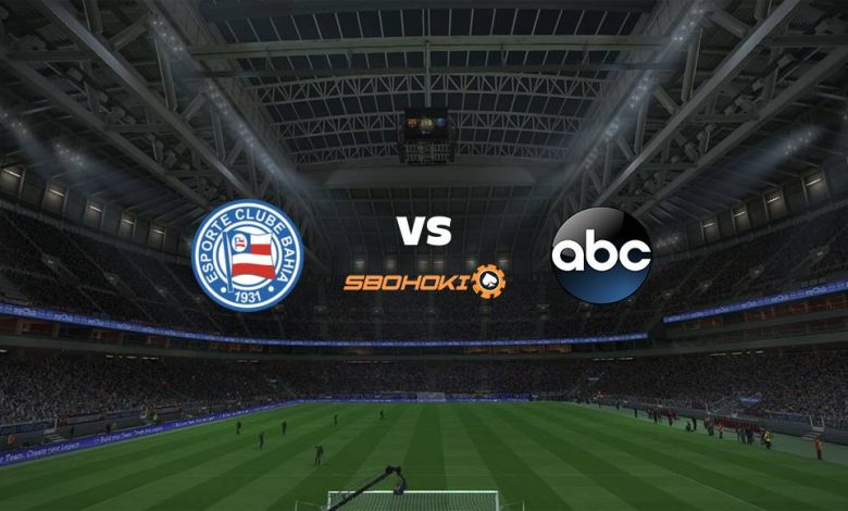 Live Streaming Bahia vs ABC 10 April 2021 1
