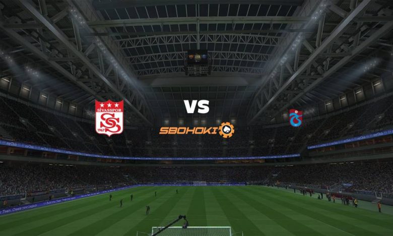 Live Streaming Sivasspor vs Trabzonspor 3 April 2021 1