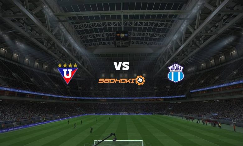 Live Streaming 
Liga de Quito vs Macará 24 April 2021 1
