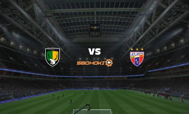 Live Streaming 
Venados FC vs Atlante 15 April 2021 1