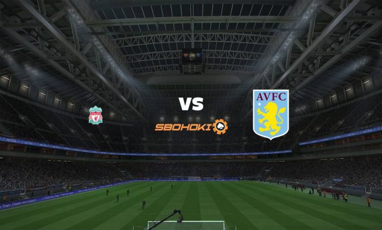 Live Streaming Liverpool vs Aston Villa 10 April 2021 1