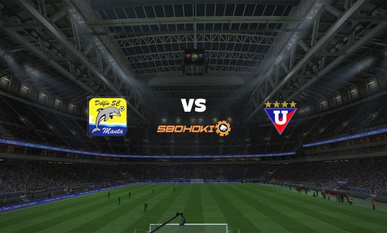Live Streaming 
Delfín vs Liga de Quito 23 Mei 2021 1