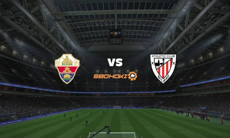 Live Streaming Elche vs Athletic Bilbao 22 Mei 2021 1
