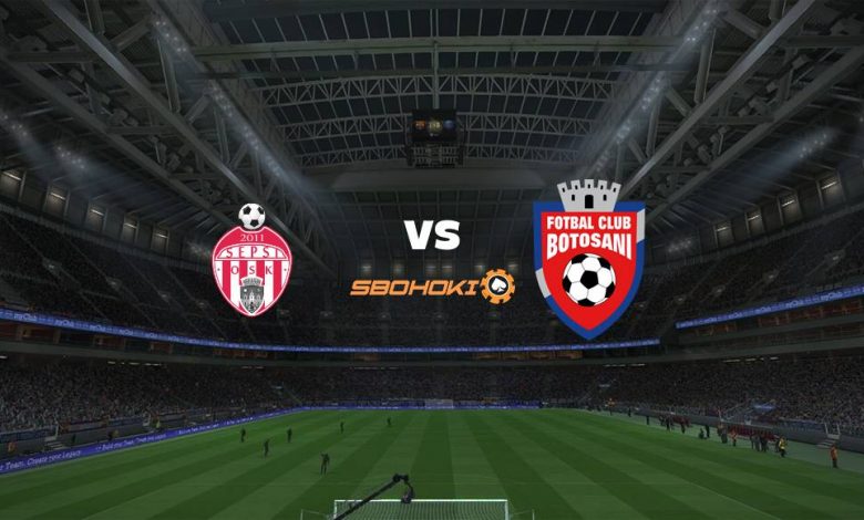 Live Streaming 
Sepsi Sfantu Gheorghe vs FC Botosani 27 Mei 2021 1