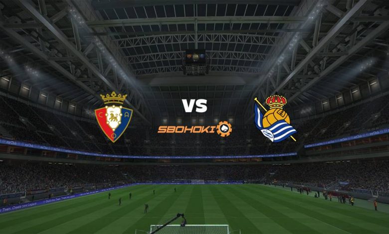 Live Streaming Osasuna vs Real Sociedad 22 Mei 2021 1