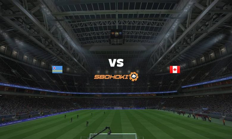 Live Streaming Aruba vs Canada 6 Juni 2021 1