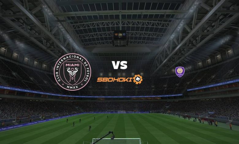 Live Streaming 
Inter Miami CF vs Orlando City SC 26 Juni 2021 1