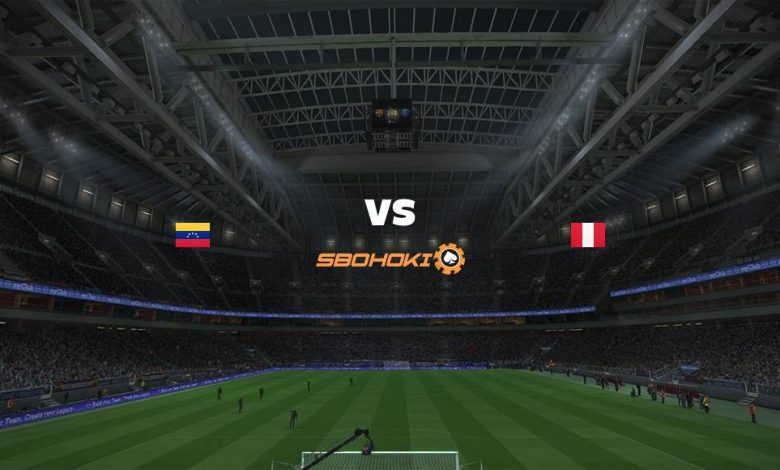 Live Streaming 
Venezuela vs Peru 27 Juni 2021 1