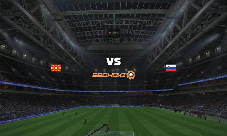 Live Streaming North Macedonia vs Slovenia 1 Juni 2021 1