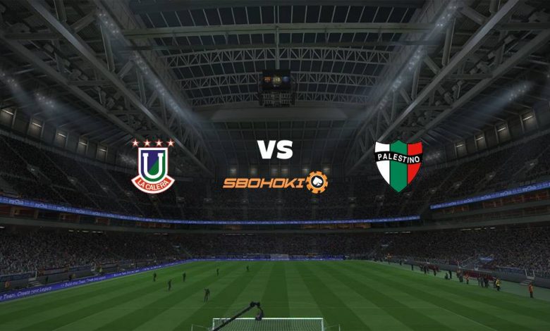 Live Streaming 
Unión La Calera vs Palestino 29 Juli 2021 1