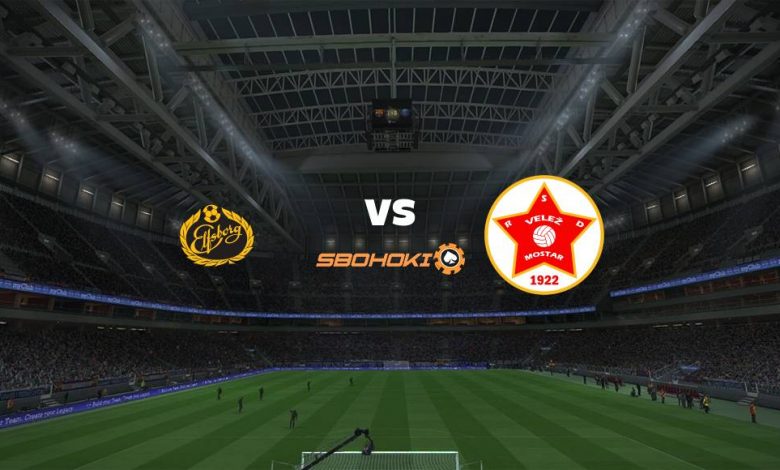 Live Streaming 
Elfsborg vs Velez Mostar 5 Agustus 2021 1