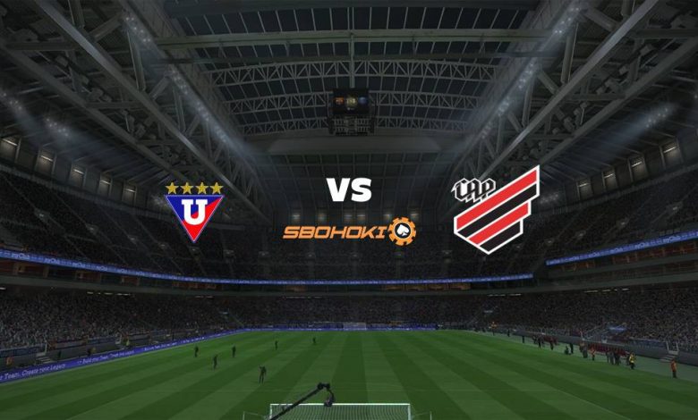 Live Streaming 
Liga de Quito vs Athletico-PR 12 Agustus 2021 1