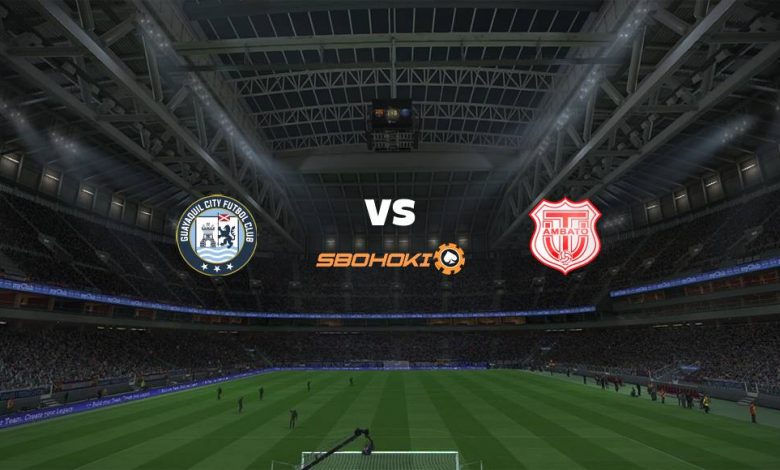 Live Streaming Guayaquil City FC vs Técnico Universitario 29 Agustus 2021 1