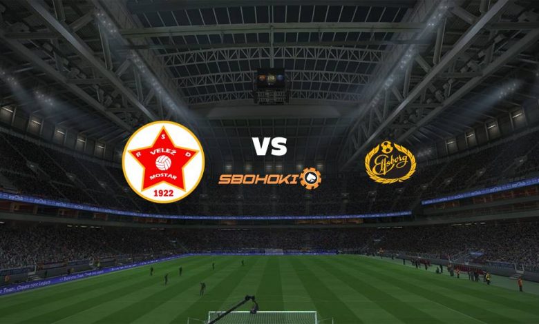 Live Streaming 
Velez Mostar vs Elfsborg 12 Agustus 2021 1