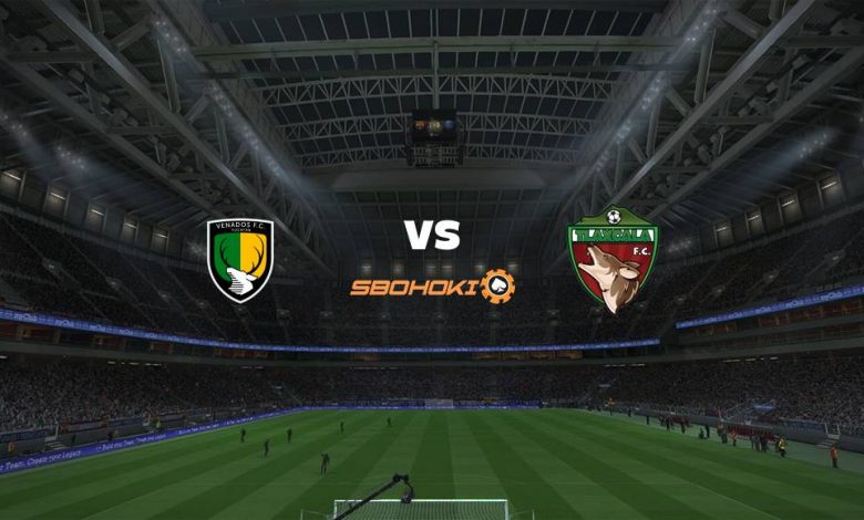 Live Streaming 
Venados FC vs Tlaxcala FC 5 Agustus 2021 1