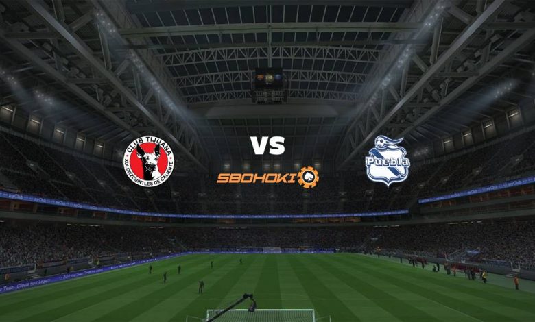 Live Streaming 
Tijuana vs Puebla 18 Agustus 2021 1