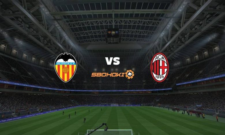 Live Streaming 
Valencia vs Milan 4 Agustus 2021 1