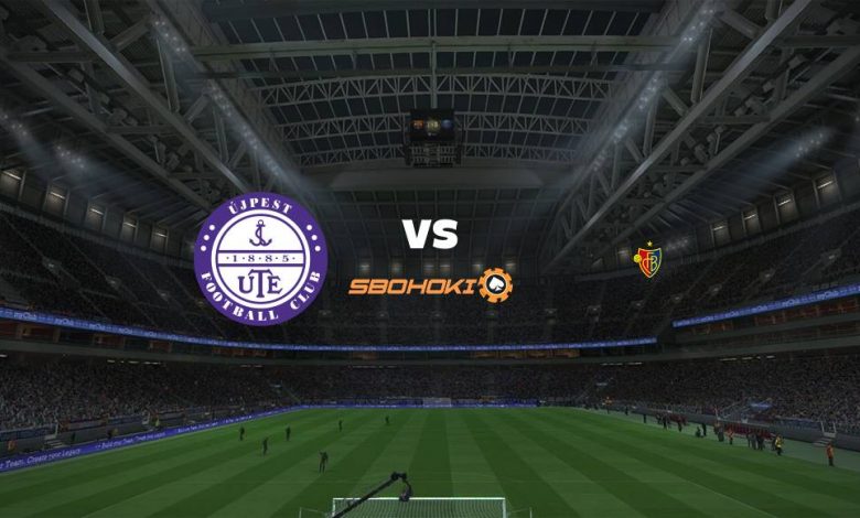 Live Streaming 
Ujpesti vs FC Basel 5 Agustus 2021 1