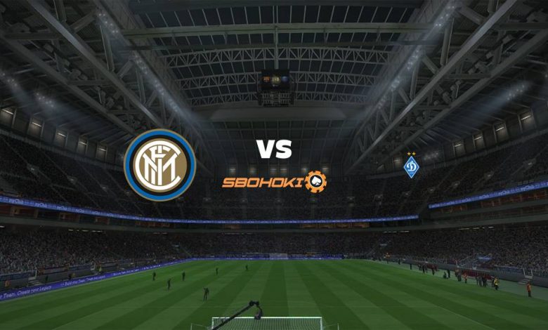 Live Streaming 
Inter Milan vs Dynamo Kiev 14 Agustus 2021 1