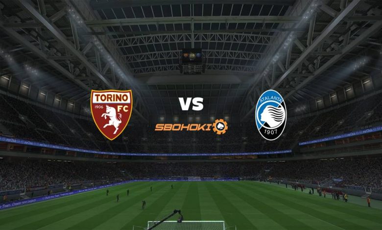 Live Streaming Torino vs Atalanta 21 Agustus 2021 1