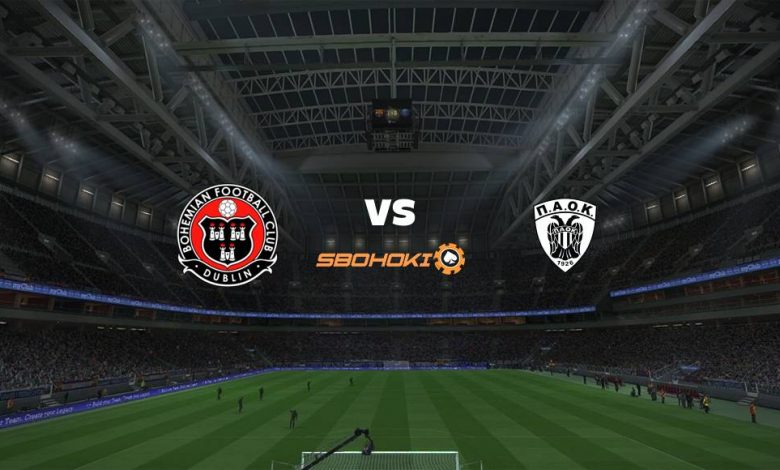 Live Streaming 
Bohemians vs PAOK Salonika 3 Agustus 2021 1