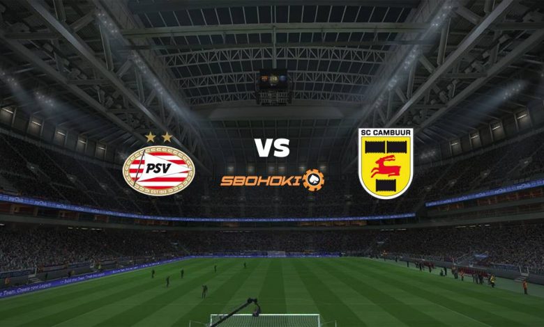 Live Streaming PSV Eindhoven vs SC Cambuur 21 Agustus 2021 1