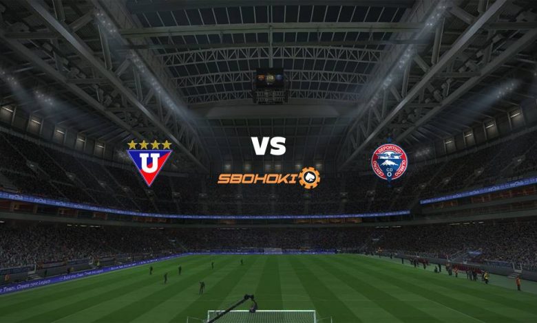 Live Streaming 
Liga de Quito vs Olmedo 3 Agustus 2021 1