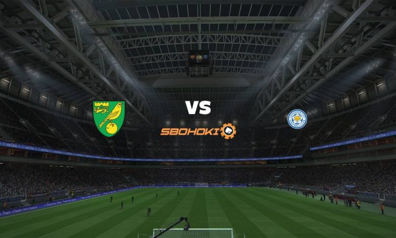 Live Streaming Norwich City vs Leicester City 28 Agustus 2021 1