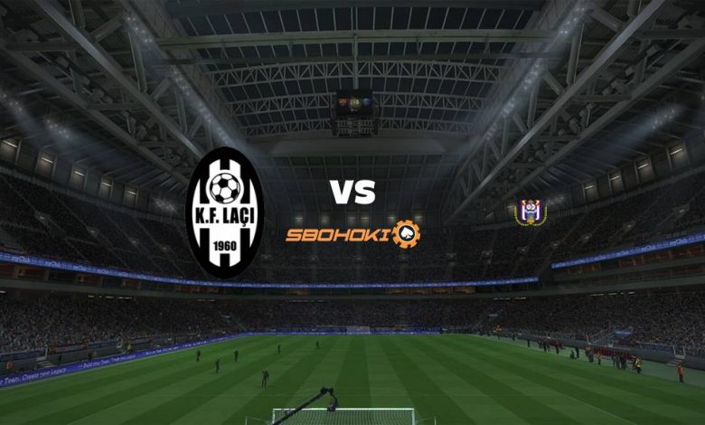 Live Streaming 
KF Laci vs Anderlecht 5 Agustus 2021 1