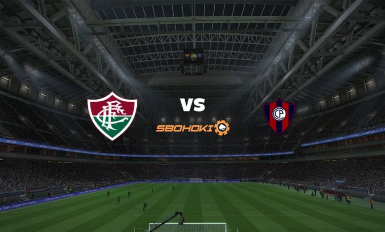 Live Streaming 
Fluminense vs Cerro Porteño 3 Agustus 2021 1