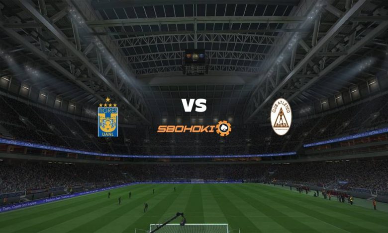 Live Streaming Tigres UANL vs Atlas 29 Agustus 2021 1
