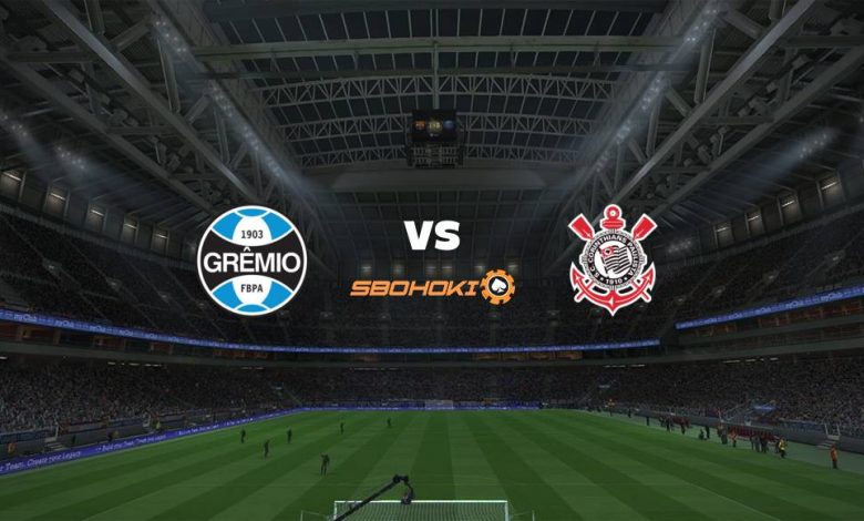 Live Streaming Grêmio vs Corinthians 29 Agustus 2021 1