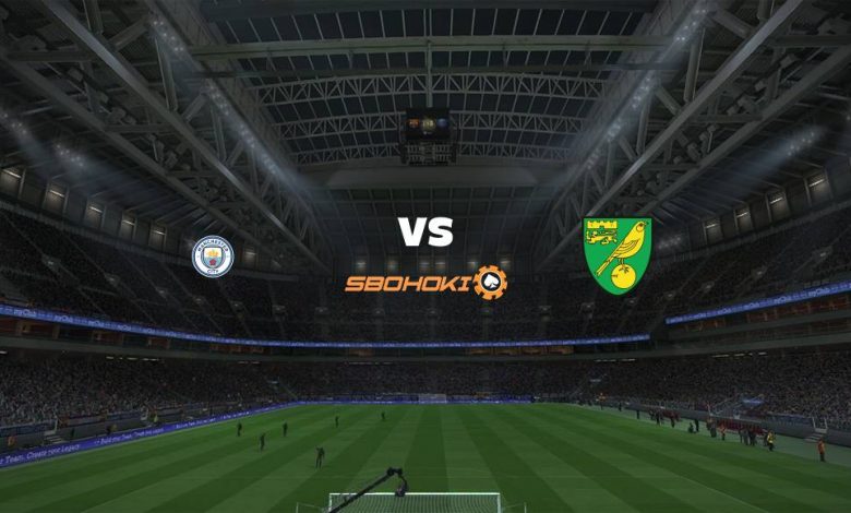 Live Streaming Manchester City vs Norwich City 21 Agustus 2021 1