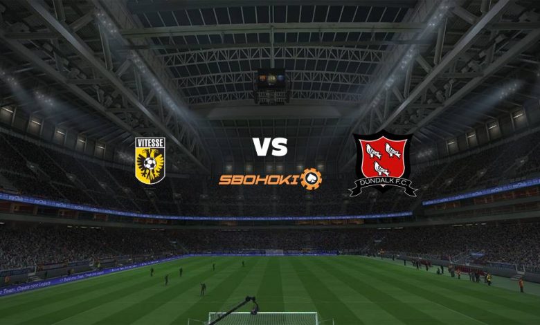 Live Streaming 
Vitesse vs Dundalk 5 Agustus 2021 1