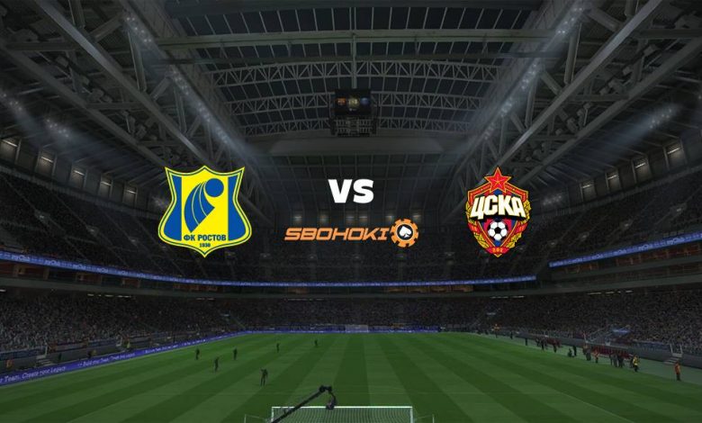 Live Streaming 
Rostov vs CSKA Moscow 14 Agustus 2021 1