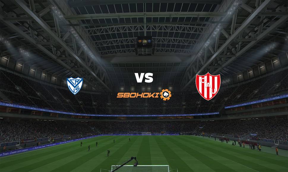 Live Streaming Vélez Sarsfield vs Unión (Santa Fe) 4 September 2021 1