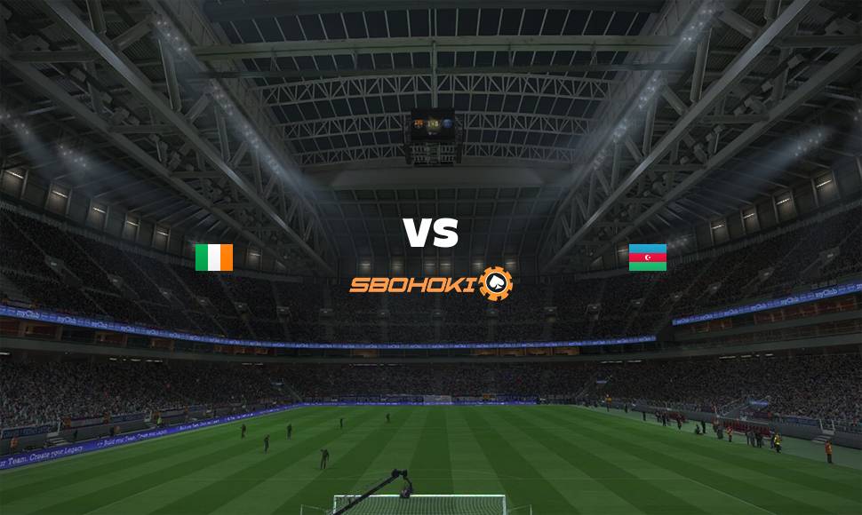 Live Streaming Republic of Ireland vs Azerbaijan 4 September 2021 1