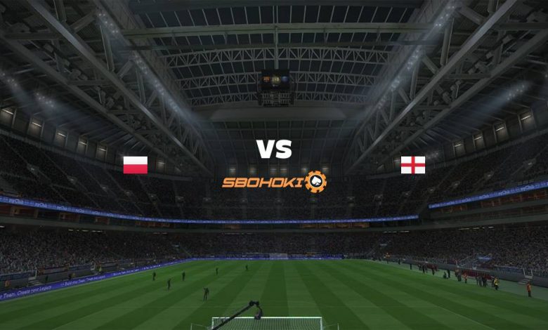 Live Streaming Poland vs England 8 September 2021 1